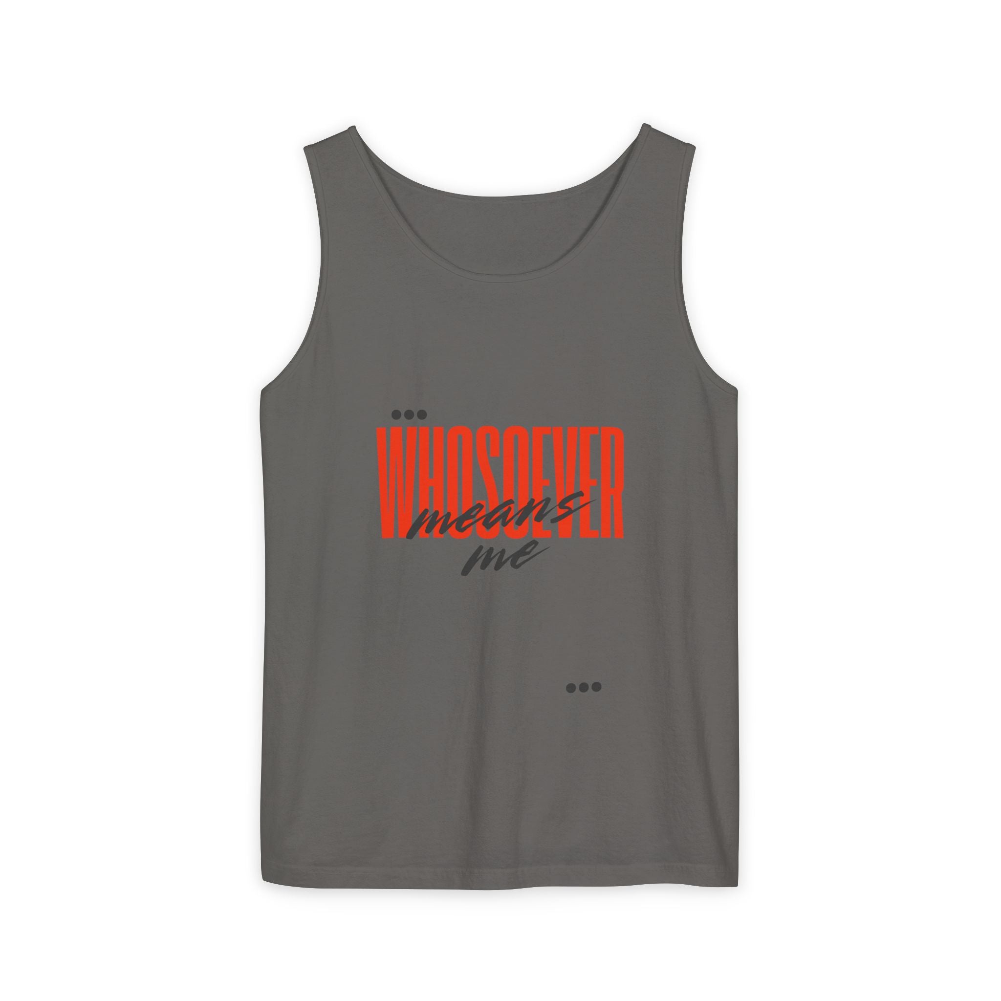 Unisex whosoever means me Tank Top