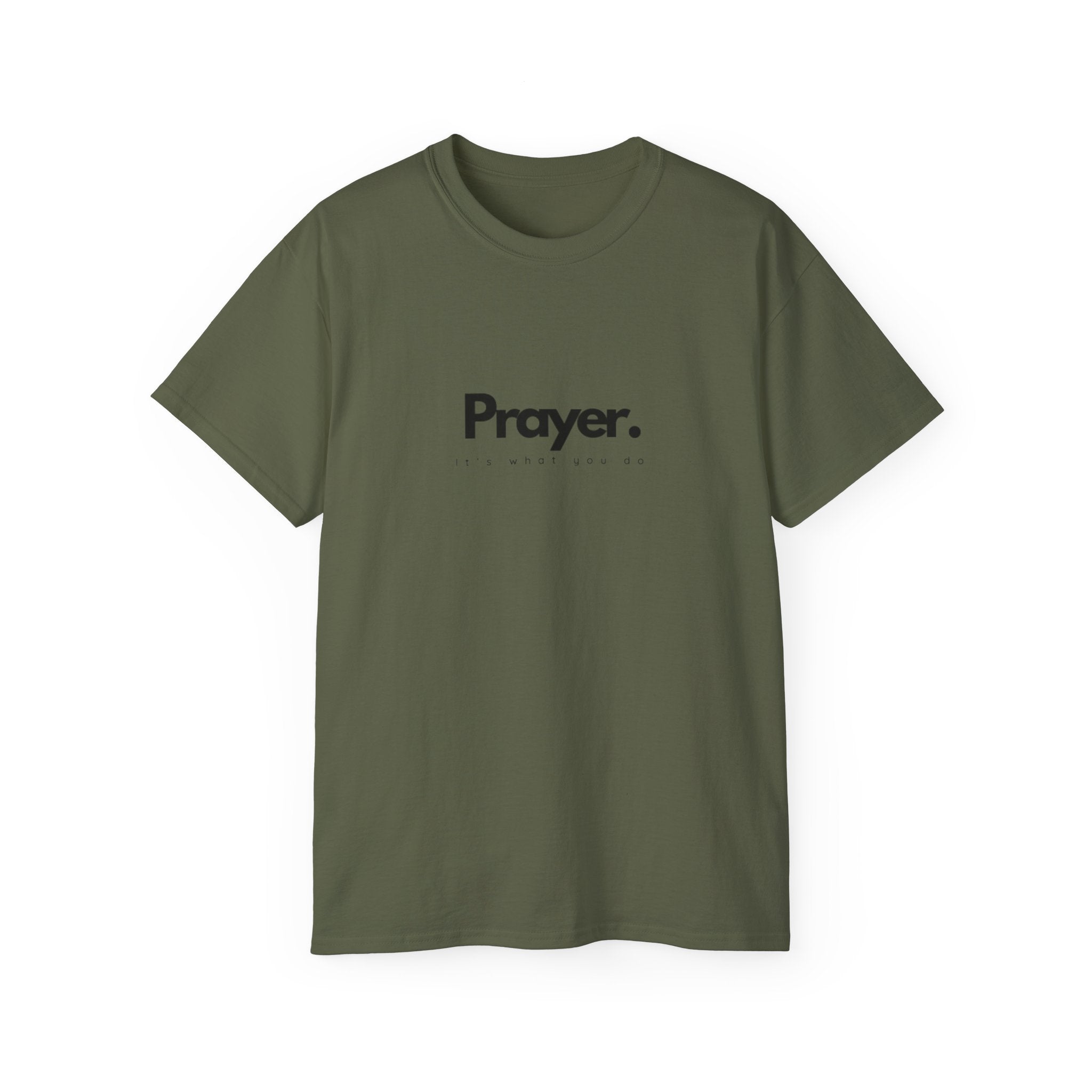 Prayer. It's what you do tee