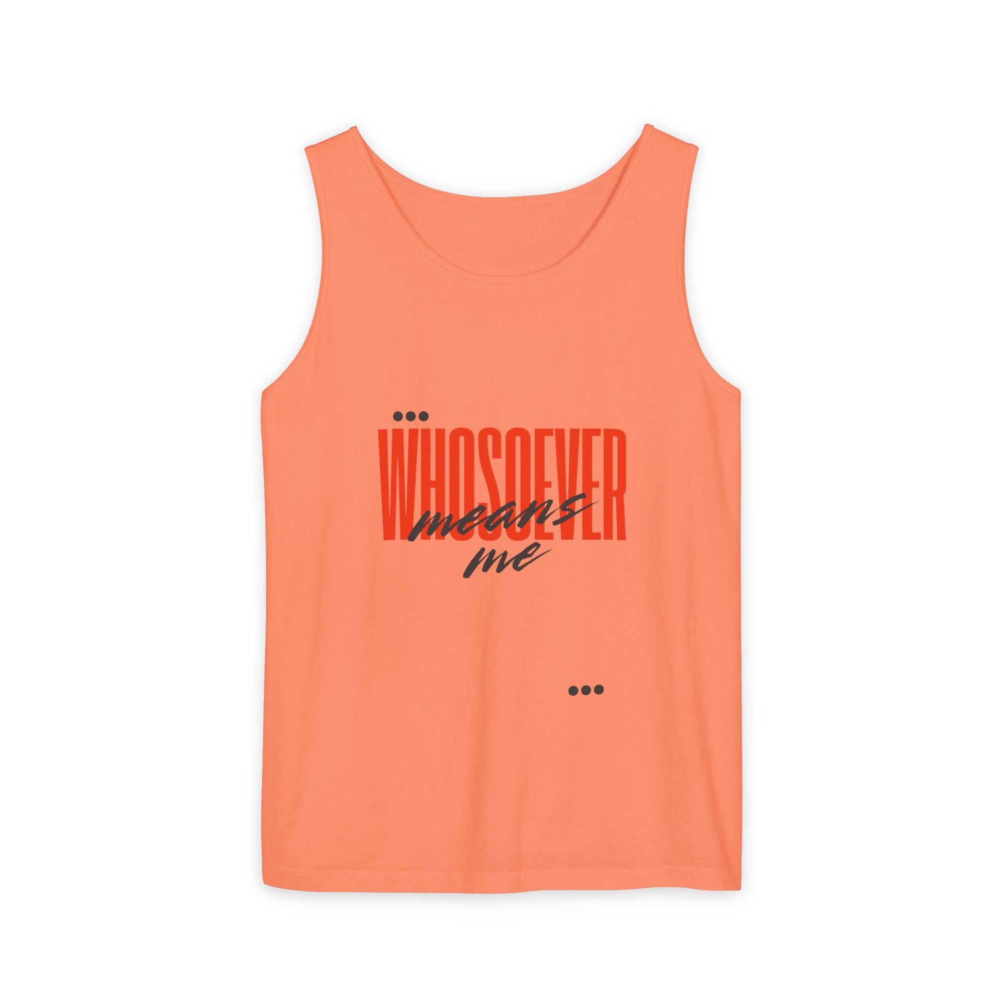 Unisex whosoever means me Tank Top